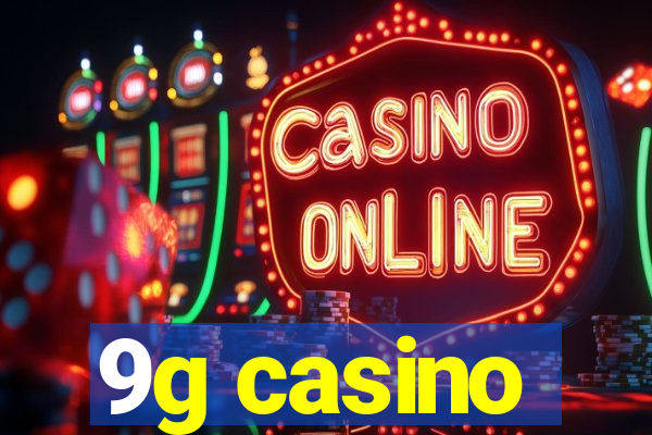 9g casino